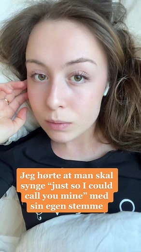 Singing 'Just So I Could Call You Mine' in Bed