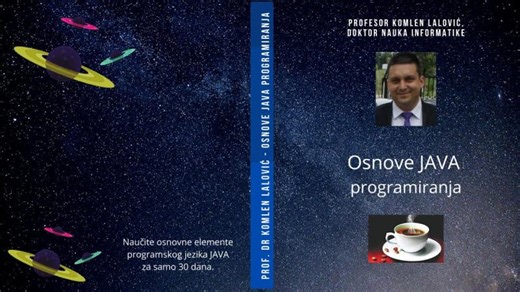 Sadržaj knjige JAVA PROGRAMIRANJE - Prof. dr Komlen Lalović | DELFI knjižare