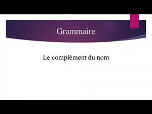 Grammaire: Complément du nom