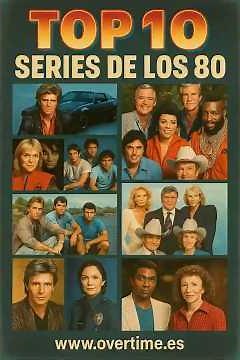 TOP 10 SERIES DE LOS 80 📺🎬 TOP 10 SERIES DE LOS 80 📺Juan Matías te lleva en un viaje nostálgico.