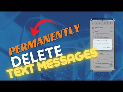 How to Permanently Delete Text Messages on Galaxy S24