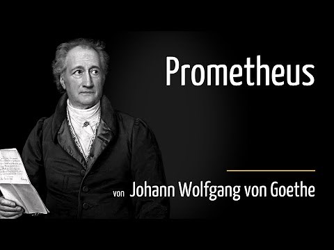 [Poem] Prometheus - Johann Wolfgang von Goethe (DE | German poem)