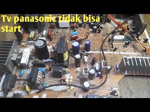Jurus ampuh tv panasonic tidak mau start dan Cara paksa on dan menu servise