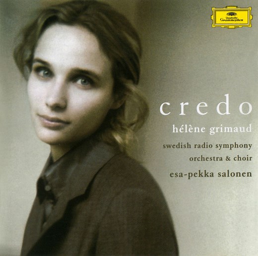 Hélène Grimaud / Swedish Radio Symphony Orchestra / Swedish Radio Choir / Esa-Pekka Salonen - Credo