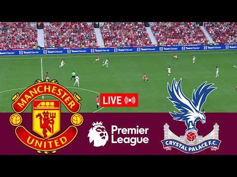 [LIVE] Manchester United vs Crystal Palace Premier League 25/26 Full Match - Video Game Simulation