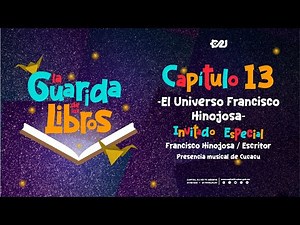 El Universo Francisco Hinojosa | La Guarida de los Libros | Temporada 2