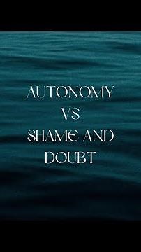 Autonomy vs Shame and Doubt. Erik Erikson’s 2nd Stage of Development.
