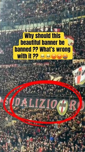 SHOCKING! Why Was the ‘Sodalizio Rossonero’ Banner BANNED?! The Most Confusing Decision in AC Milan