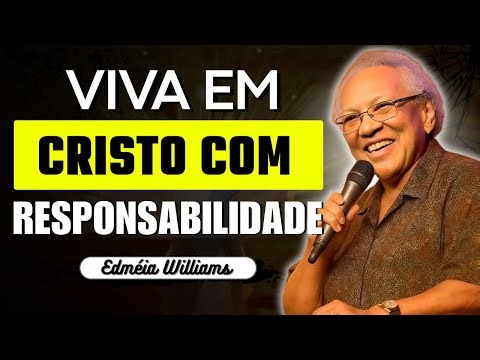 COMO VIVER EM CRISTO SEM OFENDER OS OUTROS | EDMÉIA WILLIAMS