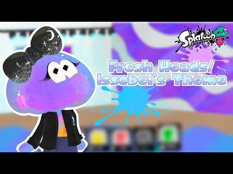 SPLATOON 4 | FRESH HEADS/ ISSOBELS THEME 🩵💜🪼👕