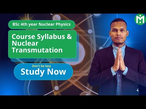 BSc 4th Year Nuclear Physics || Nuclear Reactions || Nuclear Transmutation