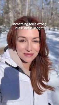 when something feels wrong but it’s actually right.