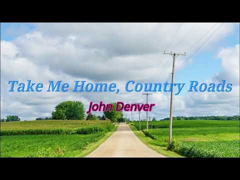 Take Me Home, Country Roads - John Denver (1 Hour Music Lyrics) 🎵