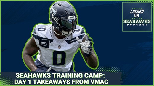 Day 1 TAKEAWAYS: Insight From Seattle Seahawks' First Training Camp Practice