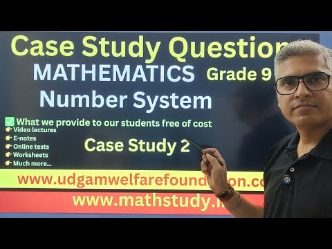 Case Study Based Questions Class 9 Maths, case study questions of number systems, Case Study 2