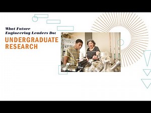 What Future Engineering Leaders Do: Undergraduate Research