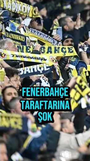 Fenerbahçe Taraftarına Şok