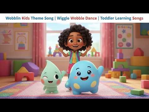 Wobblin Kids Theme Song