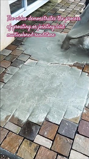 Slurry Grouting: Sealing Multicolored Sandstone Pavers) with Cement Joint Filler