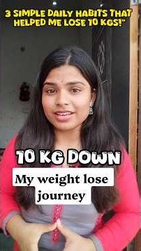 3 Habits That Changed My Life! 10 Kg Weight Loss Journey 🏋️‍♀️