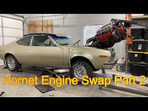 AMC Hornet 360 Swap Part 2!
