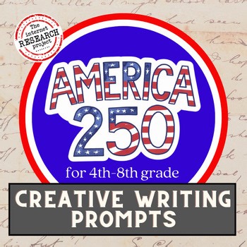 America 250 Creative Writing Pack | Semiquincentennial Writing Prompts USA 250