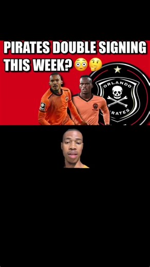 Orlando Pirates Transfer News and Match Updates
