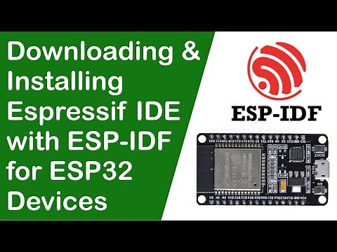 Downloading and Installing Espressif IDE with ESP IDF for ESP32 SoC's