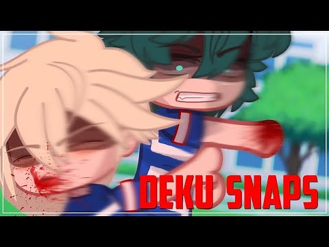 Deku Snaps (Final Part) || Bnha/Mha || Gacha Club