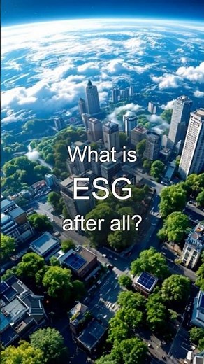 Understanding ESG - What is ESG? 🌍