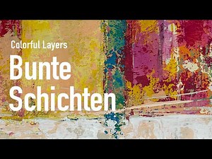 Mehrschichtige Acrylmalerei/Mixed-Media-Technik im Used-Look: Schritt für Schritt – leicht erklärt