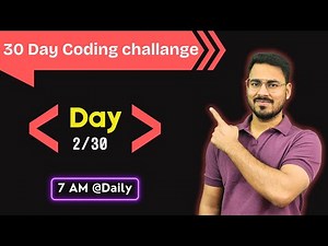 Day-2 of 30 day programming challange | Day-2