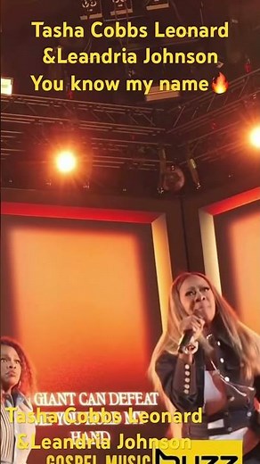 Tasha Cobbs Leonard &Leandria Johnson-You know my name‼️🙌🏾An amazing collaboration🔥