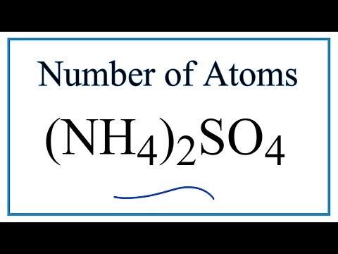 How to Find the Number of Atoms in (NH4)2SO4 (Ammonium sulfate)