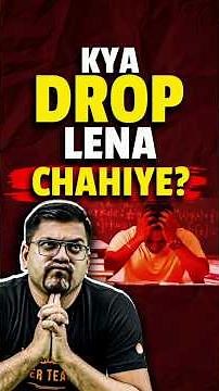 Kya JEE 2027 ke Liye Drop Lena Chahiye ? #jee #jee2026 #jee2027 #jeemains #jeeexam #iit #shorts