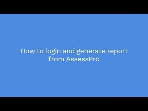 AssessPro User: Login and Generate report