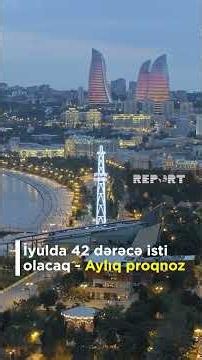 İyulda bəzi ərazilərdə anomal istilər olacaq: temperatur 42 dərəcəyə qalxacaq