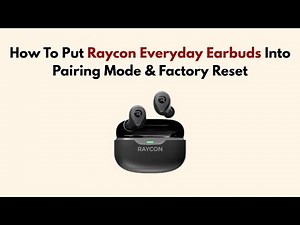 How To Put Raycon Everyday Earbuds Into Pairing Mode & Factory Reset