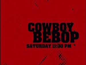 cowboy bebop adult swim promos (2001)