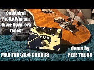 MXR EVH 5150 CHORUS, "DIVER DOWN" tones, in a box!