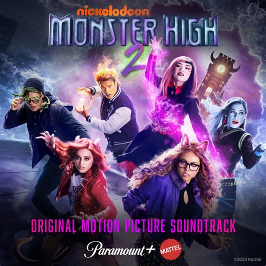 Monster High 2 (Original Motion Picture Soundtrack), Monster High - Qobuz