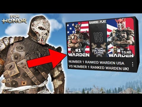 I Challenged The NUMBER 1 RANKED WARDEN in the UK | For Honor