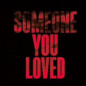 Lewis Capaldi - Someone You Loved