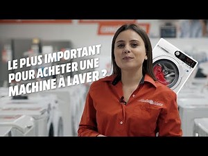 Voici comment choisir la bonne machine à laver !