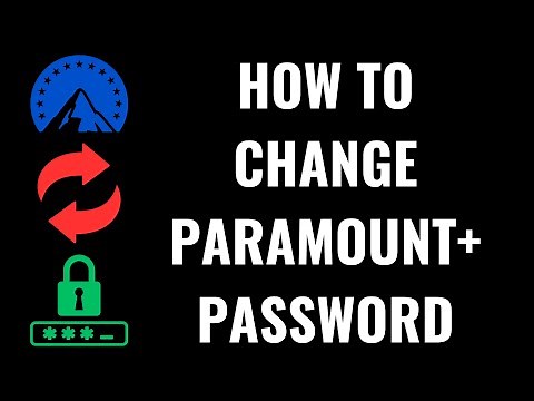 How to Change Paramount+ Password