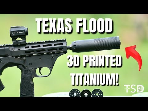 Texas Flood - Multicaliber 3D Titanium suppressor!
