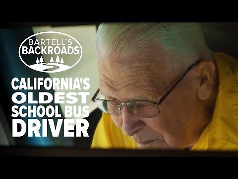 California's oldest school bus driver | Bartell's Backroads