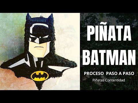 Como HACER una PIÑATA de BATMAN paso a paso| Diy Caballero de la Noche