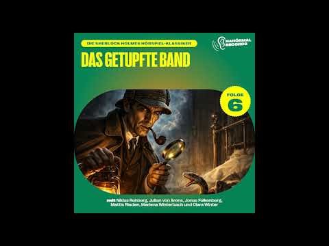 Das getupfte Band (Die Sherlock Holmes Hörspiel-Klassiker, Folge 6) - HÖRSPIEL