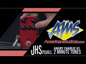JHS Angry Charlie V3 2 Minute Tones - American Musical Supply